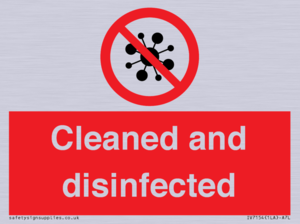 Cleaned and disinfected